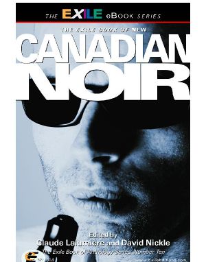 [the Exile eBook series No. 314 01] • New Canadian Noir